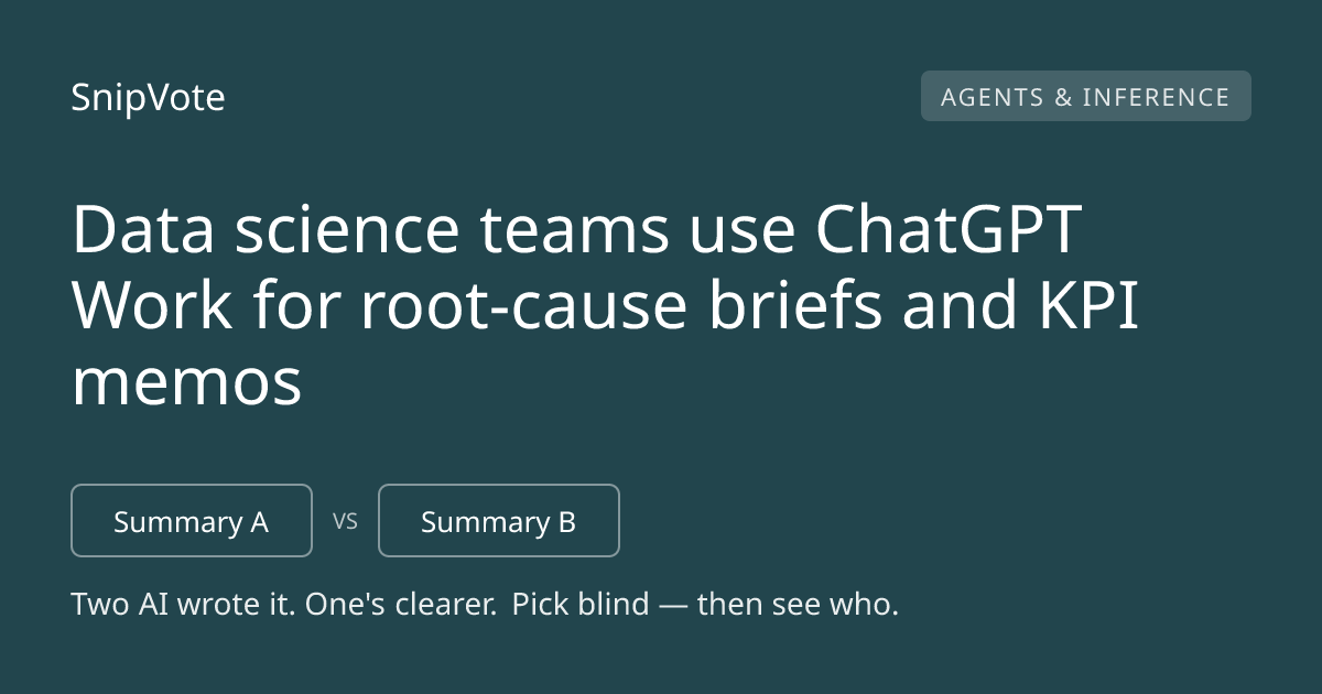 Data science teams use ChatGPT Work for root-cause briefs and KPI memos
