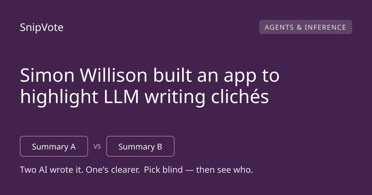 Simon Willison built an app to highlight LLM writing clichés