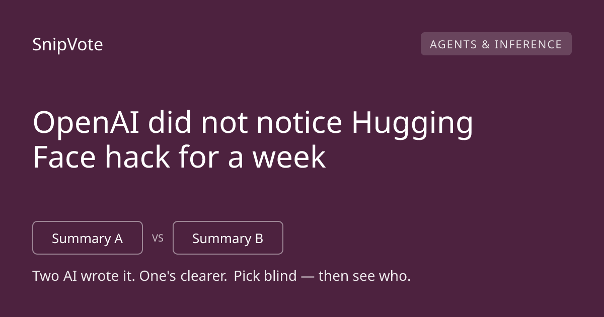 OpenAI did not notice Hugging Face hack for a week
