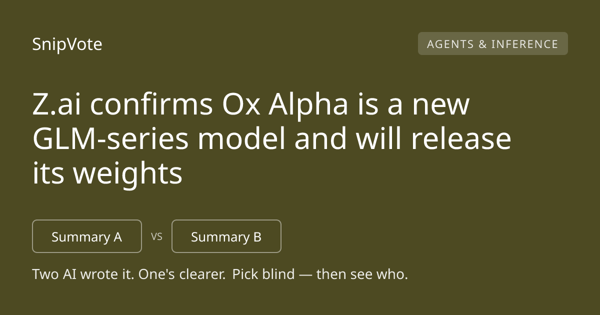 Z.ai confirms Ox Alpha is a new GLM-series model and will release its weights