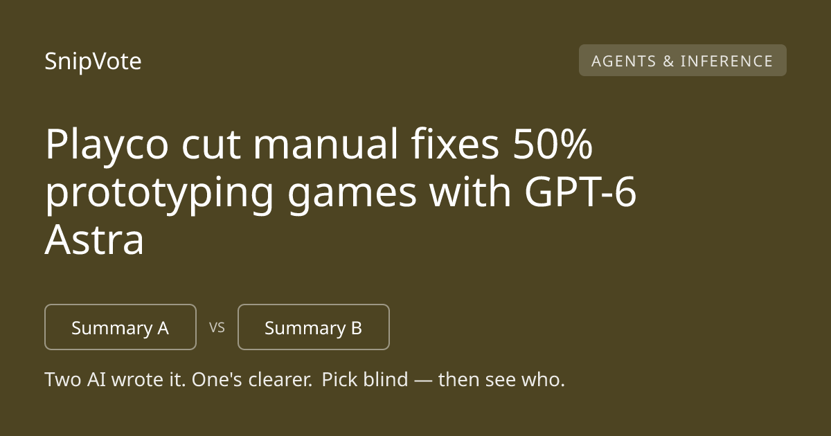 Playco cut manual fixes 50% prototyping games with GPT-6 Astra