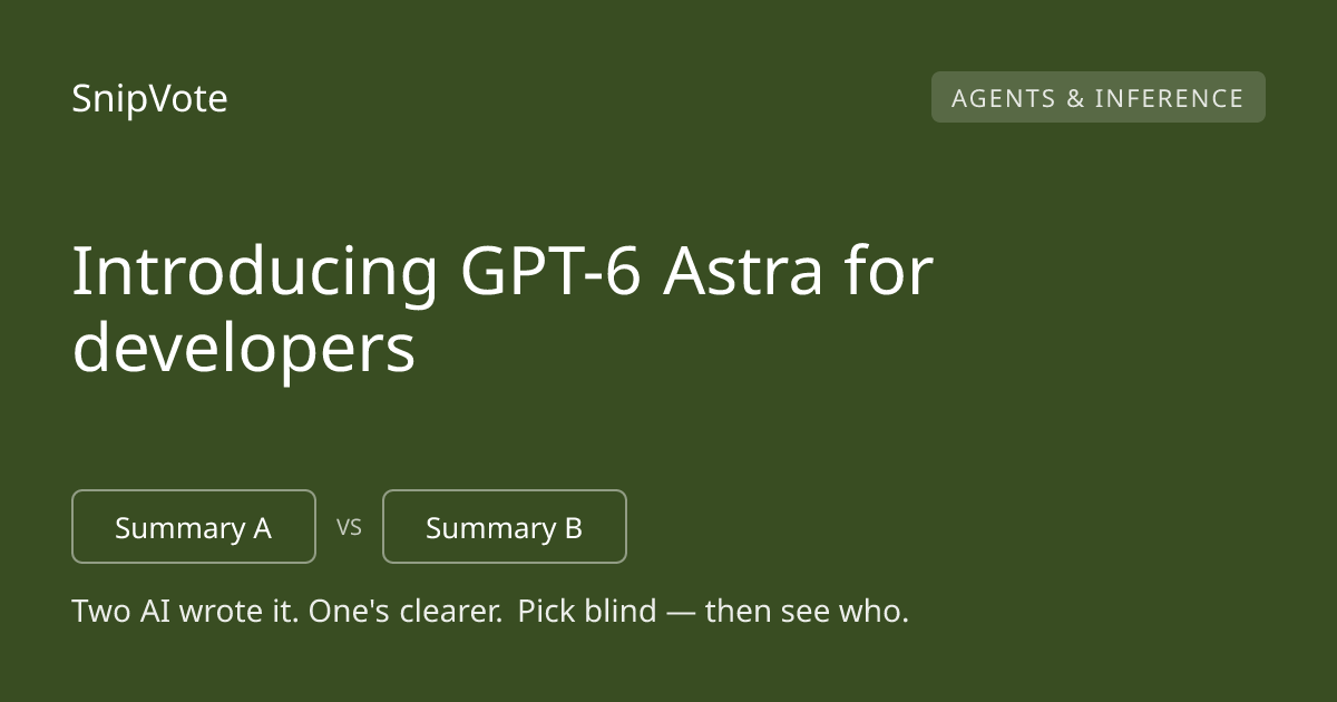Introducing GPT-6 Astra for developers