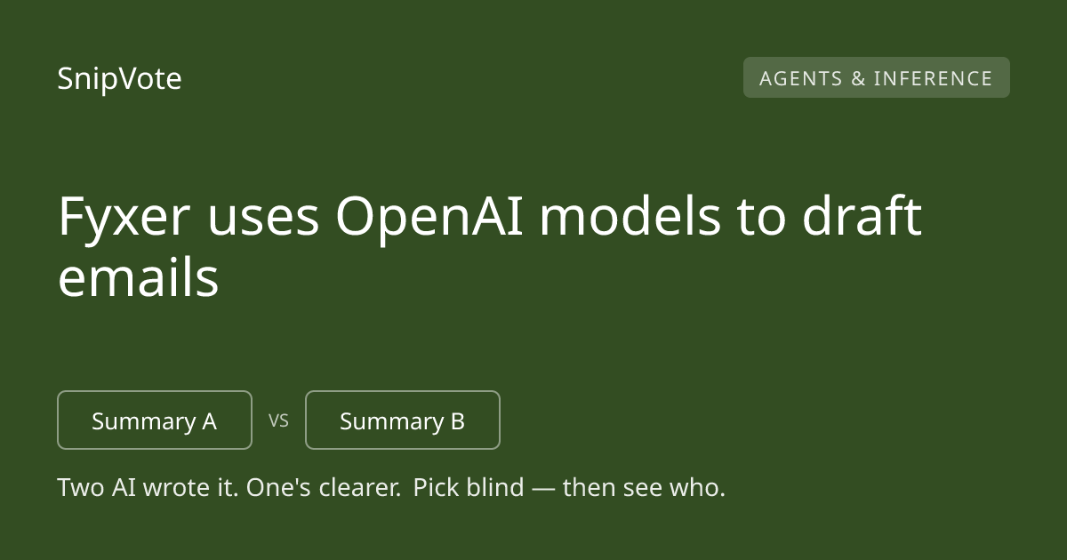Fyxer uses OpenAI models to draft emails