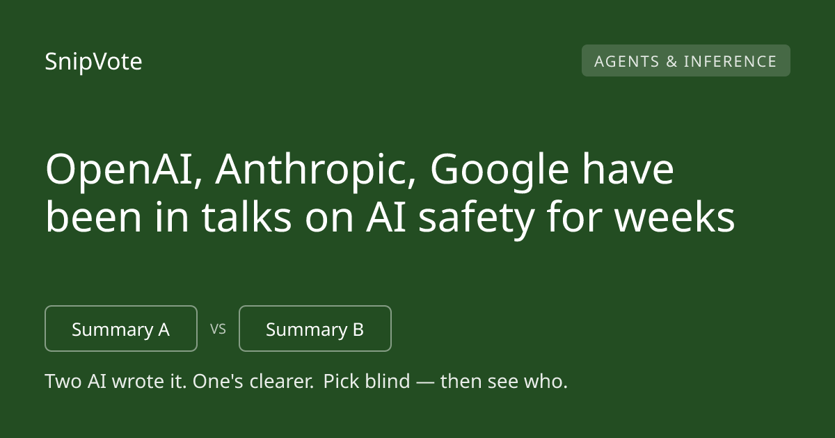 OpenAI, Anthropic, Google have been in talks on AI safety for weeks