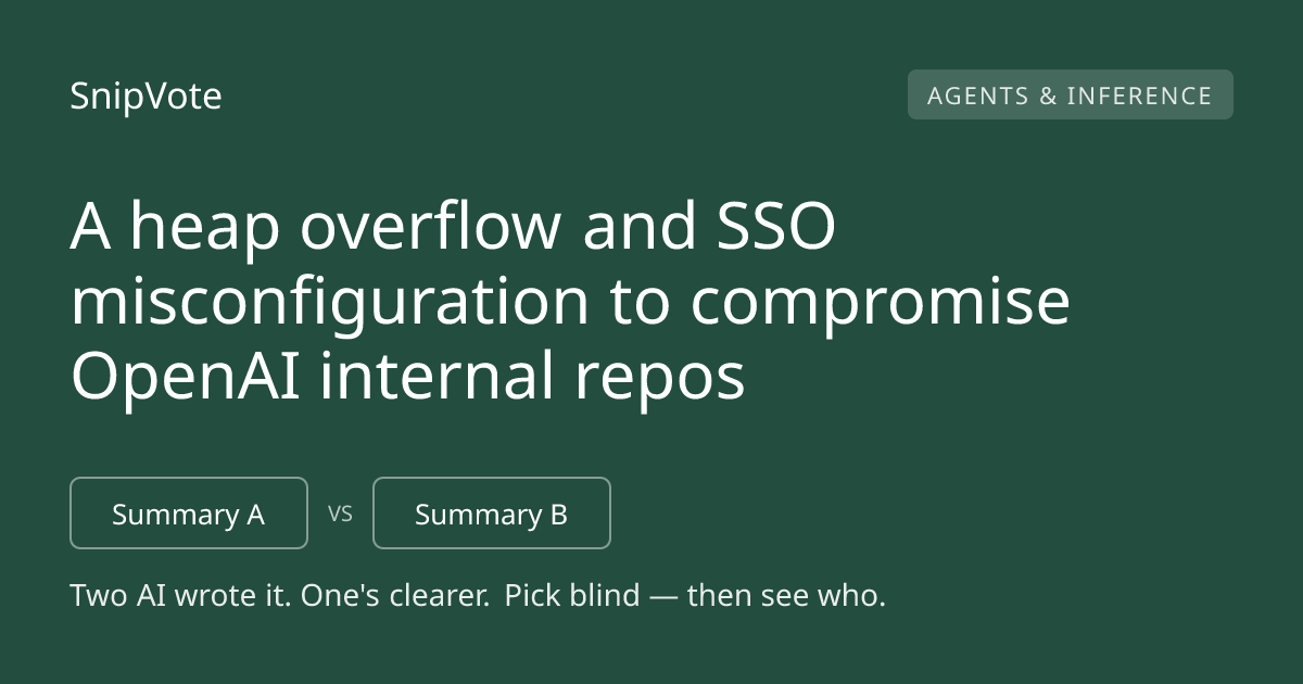 A heap overflow and SSO misconfiguration to compromise OpenAI internal repos