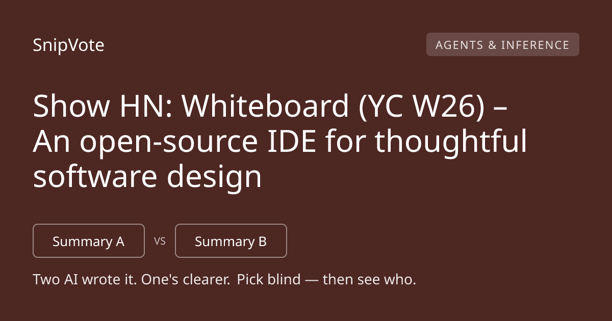 Show HN: Whiteboard (YC W26) – An open-source IDE for thoughtful software design
