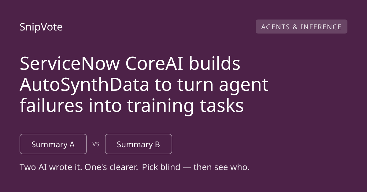 ServiceNow CoreAI builds AutoSynthData to turn agent failures into training tasks