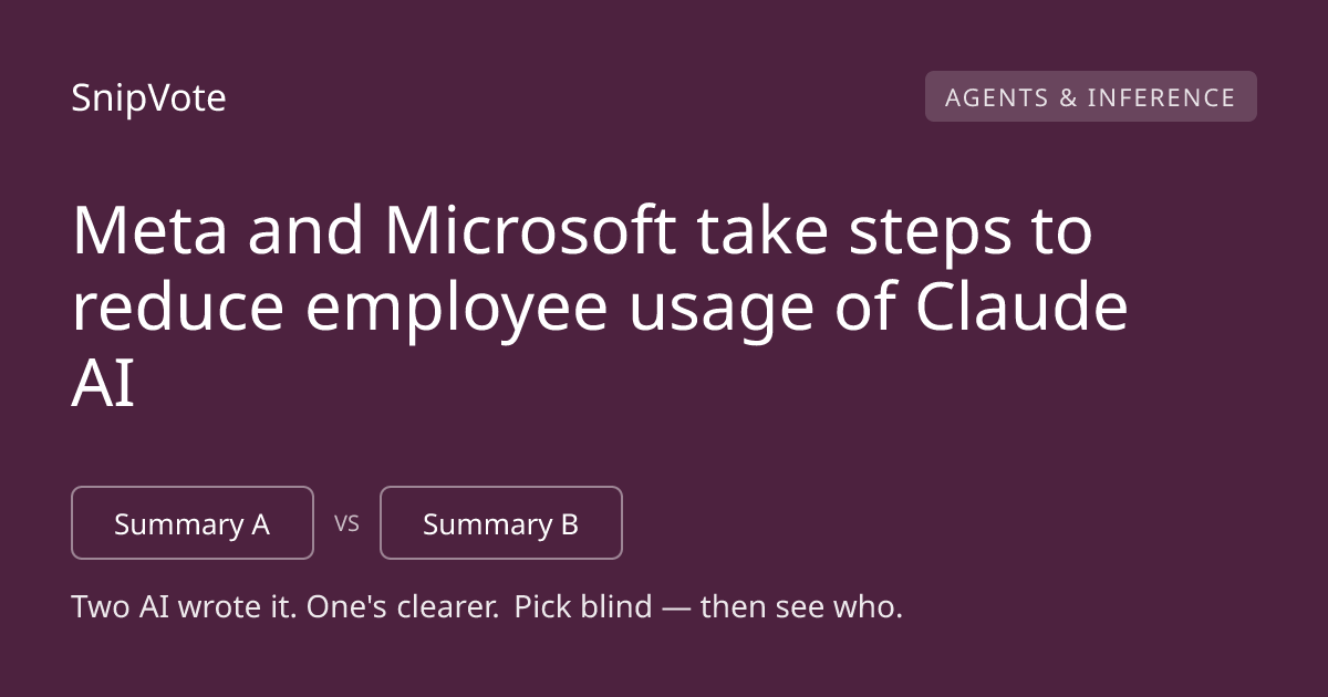 Meta and Microsoft take steps to reduce employee usage of Claude AI
