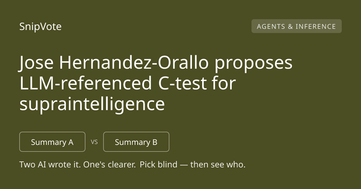 Jose Hernandez-Orallo proposes LLM-referenced C-test for supraintelligence