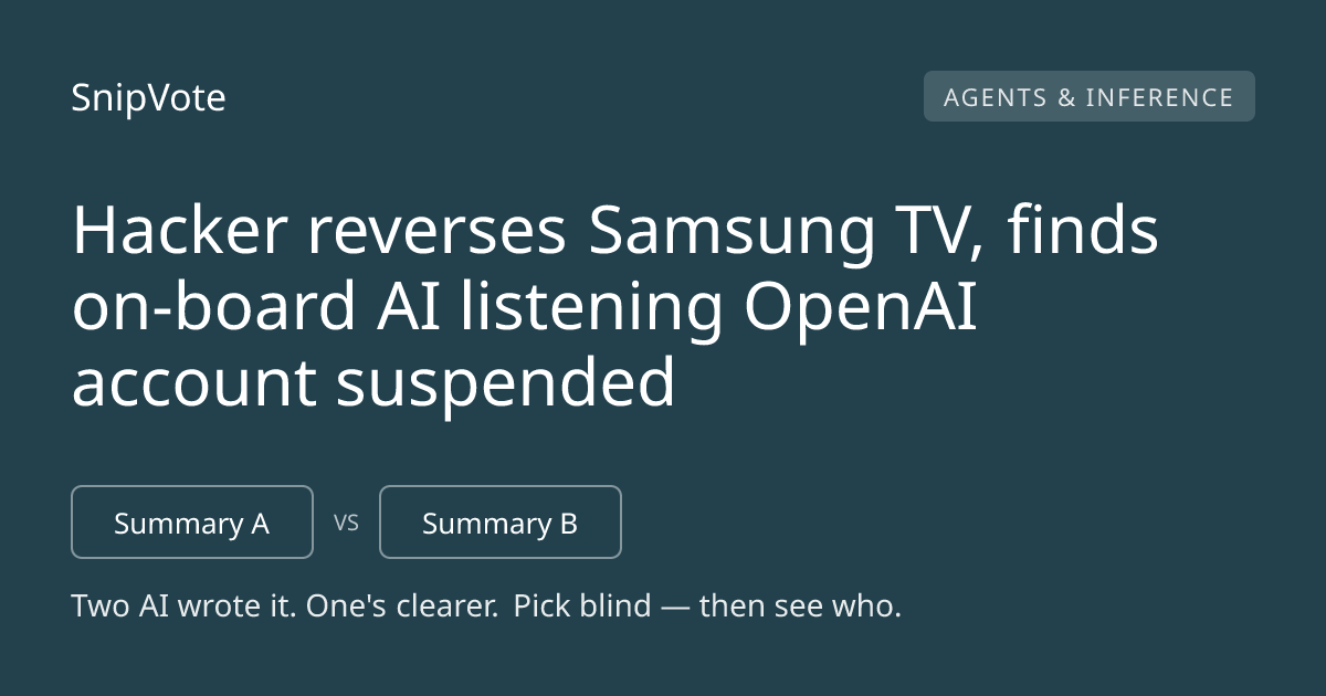 Hacker reverses Samsung TV, finds on-board AI listening OpenAI account suspended