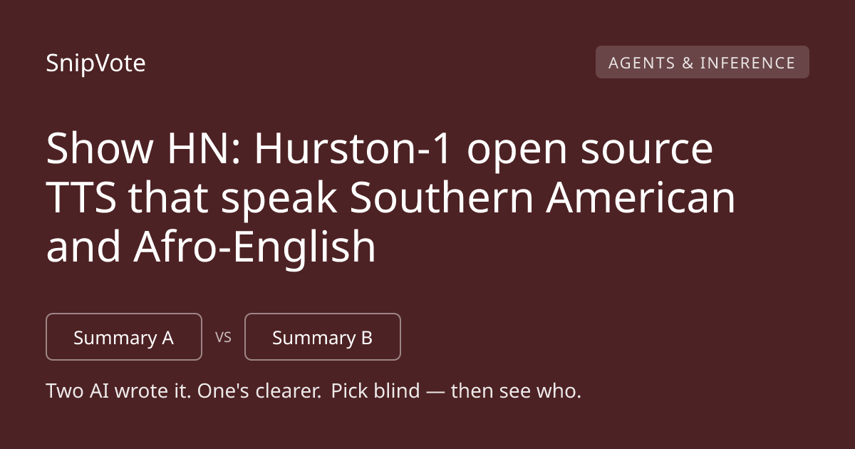 Show HN: Hurston-1 open source TTS that speak Southern American and Afro-English