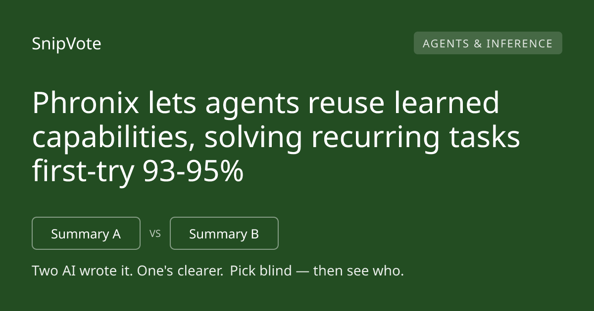 Phronix lets agents reuse learned capabilities, solving recurring tasks first-try 93-95%